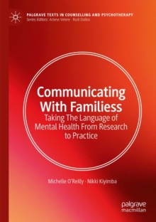 Communicating With Families : Taking The Language of Mental Health From Research to Practice