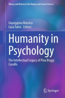 Humanity in Psychology : The Intellectual Legacy of Pina Boggi Cavallo