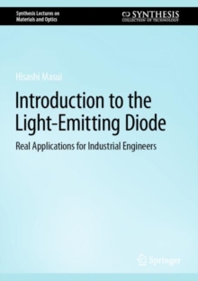 Introduction to the Light-Emitting Diode : Real Applications for Industrial Engineers