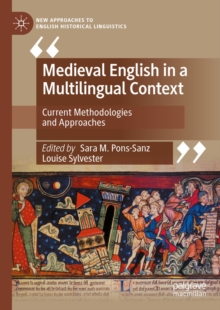 Medieval English in a Multilingual Context : Current Methodologies and Approaches