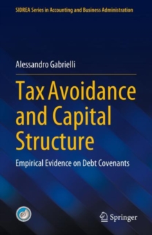 Tax Avoidance and Capital Structure : Empirical Evidence on Debt Covenants