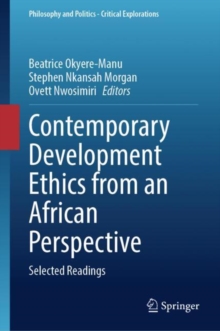 Contemporary Development Ethics from an African Perspective : Selected Readings