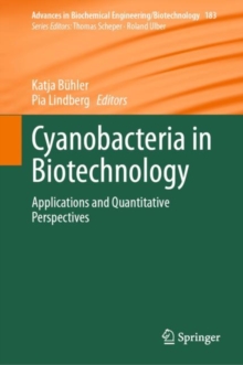 Cyanobacteria in Biotechnology : Applications and Quantitative Perspectives