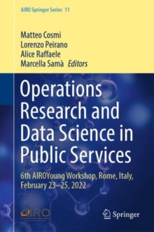 Operations Research and Data Science in Public Services : 6th AIROYoung Workshop, Rome, Italy, February 23-25, 2022