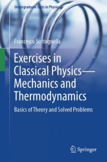 Exercises in Classical Physics-Mechanics and Thermodynamics : Basics of Theory and Solved Problems