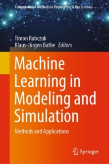 Machine Learning in Modeling and Simulation : Methods and Applications