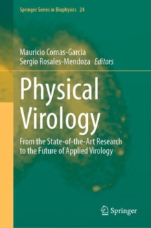 Physical Virology : From the State-of-the-Art Research to the Future of Applied Virology