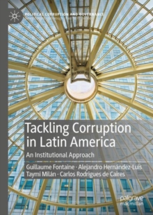 Tackling Corruption in Latin America : An Institutional Approach