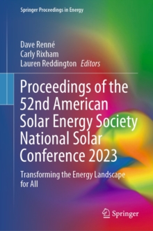 Proceedings of the 52nd American Solar Energy Society National Solar Conference 2023 : Transforming the Energy Landscape for All