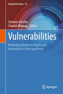 Vulnerabilities : Rethinking Medicine Rights and Humanities in Post-pandemic