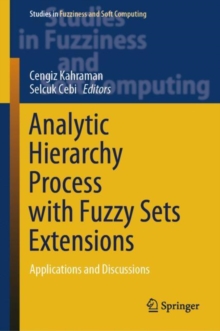 Analytic Hierarchy Process with Fuzzy Sets Extensions : Applications and Discussions