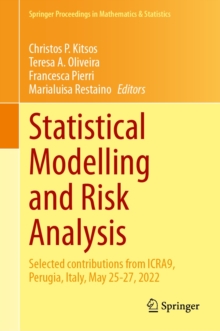 Statistical Modelling and Risk Analysis : Selected contributions from ICRA9, Perugia, Italy, May 25-27, 2022
