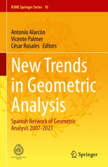 New Trends in Geometric Analysis : Spanish Network of Geometric Analysis 2007-2021