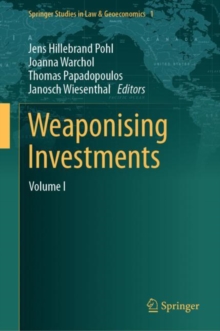 Weaponising Investments : Volume I