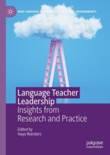 Language Teacher Leadership : Insights from Research and Practice