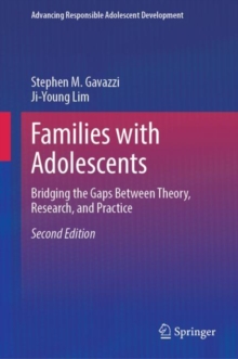 Families with Adolescents : Bridging the Gaps Between Theory, Research, and Practice