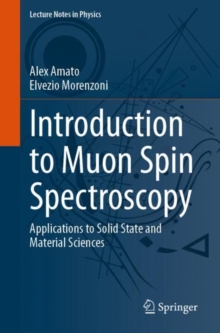Introduction to Muon Spin Spectroscopy : Applications to Solid State and Material Sciences