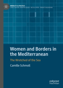 Women and Borders in the Mediterranean : The Wretched of the Sea