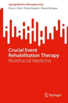 Crucial Event Rehabilitation Therapy : Multifractal Medicine