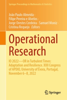 Operational Research : IO 2022-OR in Turbulent Times: Adaptation and Resilience. XXII Congress of APDIO, University of Evora, Portugal, November 6-8, 2022