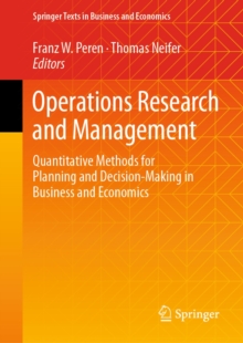 Operations Research and Management : Quantitative Methods for Planning and Decision-Making in Business and Economics