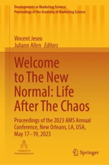 Welcome to The New Normal: Life After The Chaos : Proceedings of the 2023 AMS Annual Conference, New Orleans, LA, USA, May 17-19, 2023