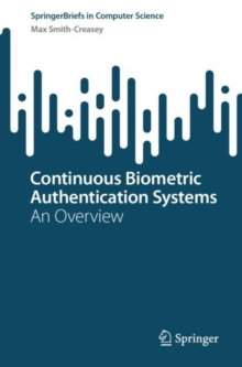 Continuous Biometric Authentication Systems : An Overview