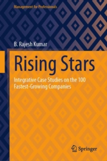 Rising Stars : Integrative Case Studies on the 100 Fastest-Growing Companies