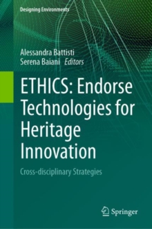 ETHICS: Endorse Technologies for Heritage Innovation : Cross-disciplinary Strategies