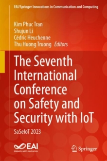 The Seventh International Conference on Safety and Security with IoT : SaSeIoT 2023