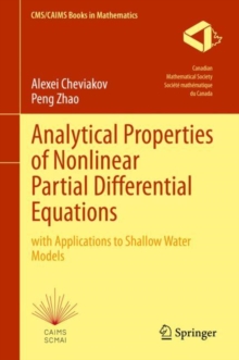 Analytical Properties of Nonlinear Partial Differential Equations : with Applications to Shallow Water Models