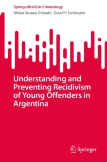 Understanding and Preventing Recidivism of Young Offenders in Argentina
