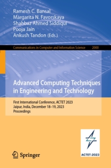 Advanced Computing Techniques in Engineering and Technology : First International Conference, ACTET 2023, Jaipur, India, December 18-19, 2023, Proceedings
