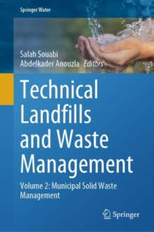 Technical Landfills and Waste Management : Volume 2: Municipal Solid Waste Management