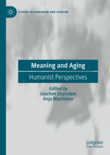 Meaning and Aging : Humanist Perspectives