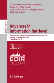 Advances in Information Retrieval : 46th European Conference on Information Retrieval, ECIR 2024, Glasgow, UK, March 24-28, 2024, Proceedings, Part III