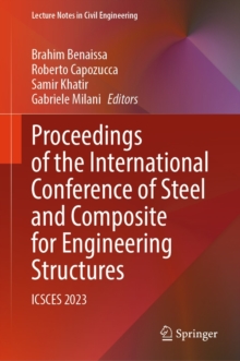 Proceedings of the International Conference of Steel and Composite for Engineering Structures : ICSCES 2023