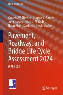 Pavement, Roadway, and Bridge Life Cycle Assessment 2024 : ISPRB LCA