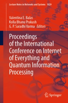 Proceedings of the International Conference on Internet of Everything and Quantum Information Processing