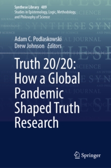 Truth 20/20: How a Global Pandemic Shaped Truth Research