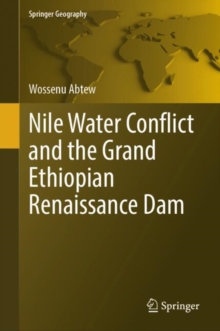 Nile Water Conflict and the Grand Ethiopian Renaissance Dam