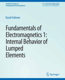 Fundamentals of Electromagnetics : 1Internal Behavior of Lumped Elements