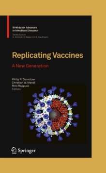 Replicating Vaccines : A New Generation