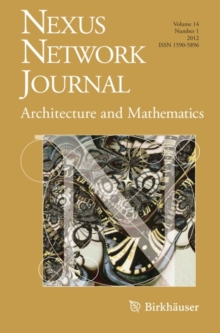 Nexus Network Journal 14,1 : Architecture and Mathematics