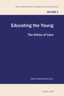 Educating the Young : The Ethics of Care