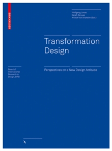 Transformation Design : Perspectives on a New Design Attitude