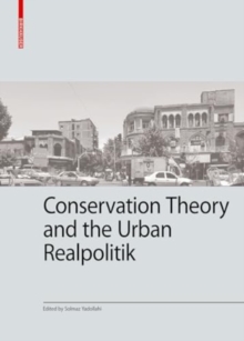 Conservation theory and the urban realpolitik