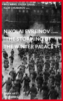 Nikolai Evreinov & Others : »The Storming of the Winter Palace«