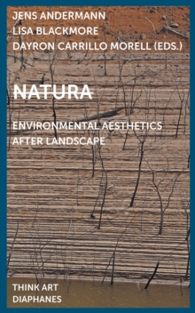 Natura : Environmental Aesthetics After Landscape