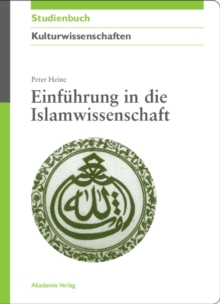 Einfuhrung in die Islamwissenschaft